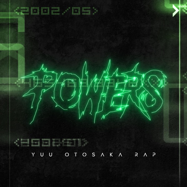 Yuu Otosaka Rap: Powers (feat. Kastles)