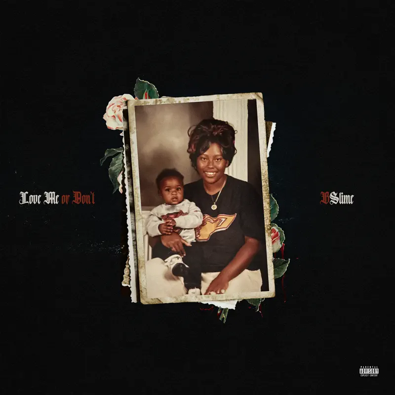 Bslime & Young Stoner Life - Love Me or Don't (2022) [iTunes Plus AAC M4A]-新房子