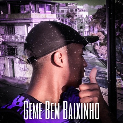 GEME BEM BAIXINHO NO MEU OUVIDO vs FUNK CARIOCA - Single