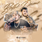 Bebe Dame - Fuerza Regida &amp; Grupo Frontera Cover Art