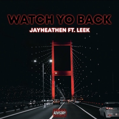 Watch Yo Back (feat. LeekDaGeneral) - Single