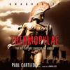 Thermopylae: The Battle That Changed the World - Paul Cartledge