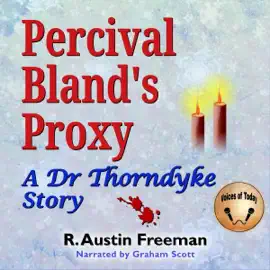 Percival Bland's Proxy (Unabridged)