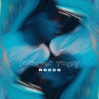 Forever Young - Single - Rocco