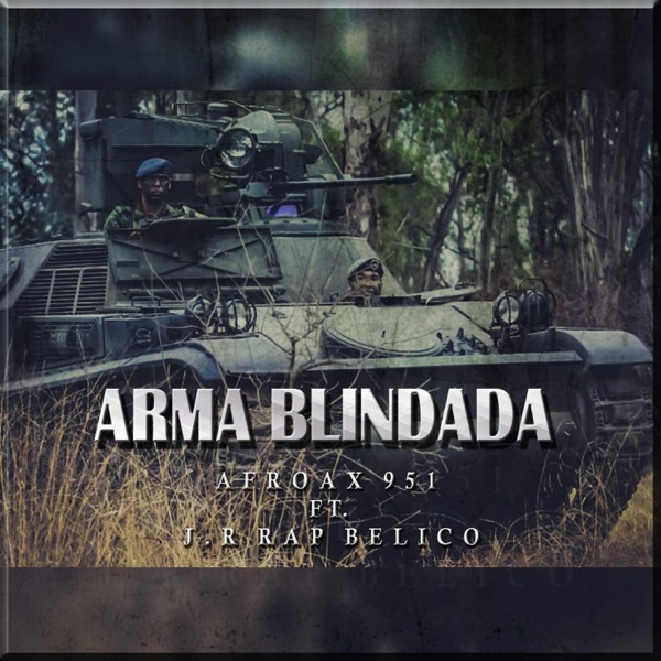 Arma Blindada (feat. Afroax 951)