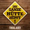Die ganze Hütte hüpft