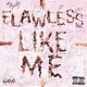 FLAWLESS LIKE ME cover art