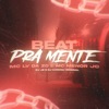 Beat Pra Mente (feat. Tropa da W&S) - Single