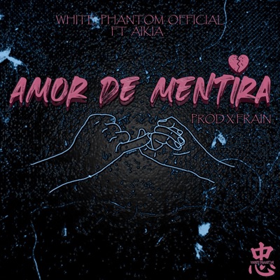 Amor De Mentira (feat. aikia) - Single
