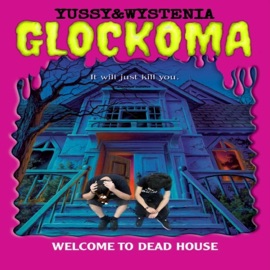 Glockoma (feat. Wystenia) Yussy