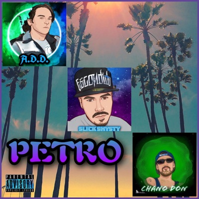 Petro (feat. A.D.D. & Chano Don) - Single