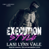 Execution Style (Code 11-KPD SWAT) - Lani Lynn Vale