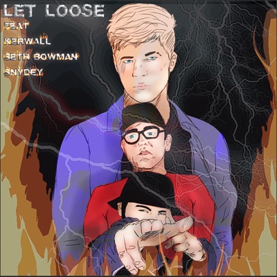 Let Loose (feat. Seth Bowman & Snydey) - Single