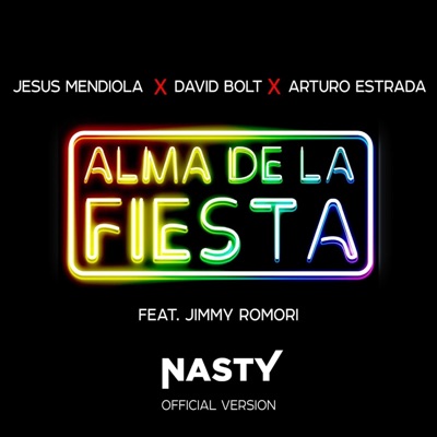 Yo Soy Nasty (feat. Jimmy Romori, David Bolt & Arturo Estrada) [Nasty Official Music] - Single