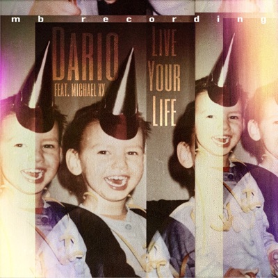 Live Your Life (feat. Michael XX) [Radio Edit] - Single