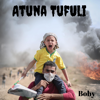 Atuna Tufuli - Boby