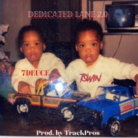 Dedicated Lane 2.0 (feat. 7DEUCE) - Single - T Swin