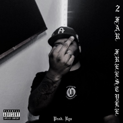 2 Far Freestyle - Single