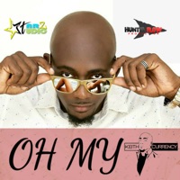 Oh My - Single - Keith Currency