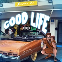 Good Life - Single - Floyd Ro