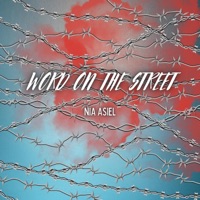 Word on the Street - Single - Nia Asiel