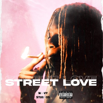Street Love (feat. Amany & Wavy) - Single