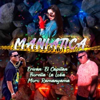 Maniatica - Single - M. Ramanyama, Fiorella La Loba & Erivan El Capitán