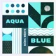 Aqua Blue Single