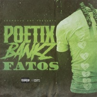 F.A.T.O.S - Single - Poetix Bankz