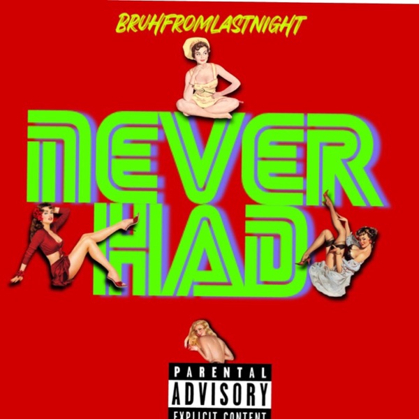 NEVER HAD (Radio Edit)