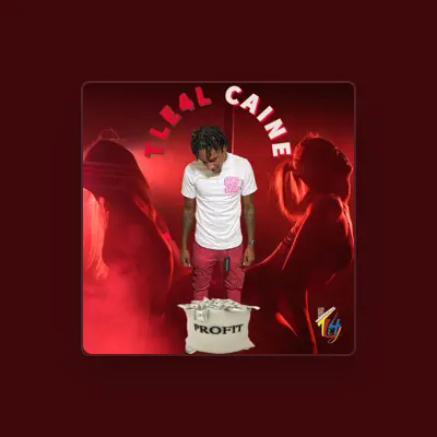 Listen to TLE4L Caine, watch music videos, read bio, see tour dates & more!