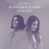 Believe For It - CeCe Winans & Gabriela Rocha