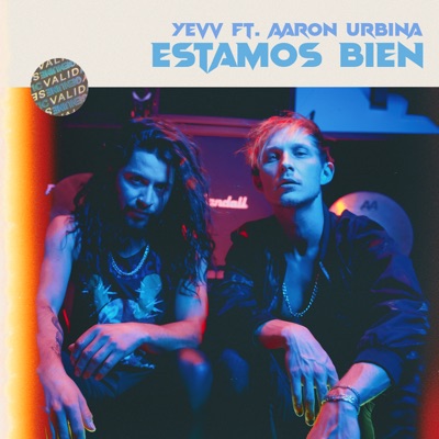 Estamos Bien (feat. Aaron Urbina) - Single