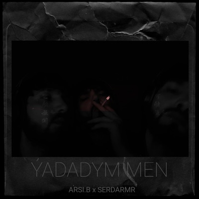 serdarmr - ARSI.B x SERDARMR ÝADADYM MEN