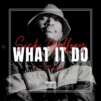 What It Do (feat. Canicee & Uncle Maverick) - Single - Sick Godfrey