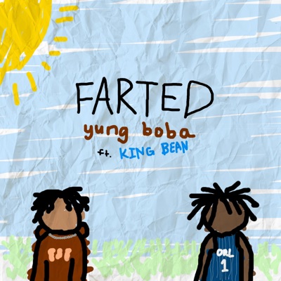 Farted (feat. KING BEAN) - Single