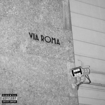Via Roma (feat. CHA CHA, BOLLA, OLTRE, BR1 & KURO) - Single