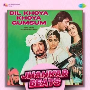 Dil Khoya Khoya Gumsum (Jhankar Beats)