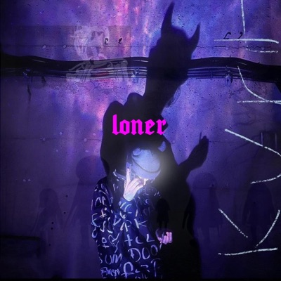 Loner (All Mine) - Single