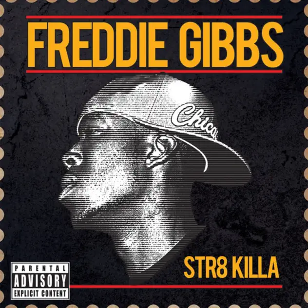 Freddie Gibbs – Str8 Killa [iTunes Plus M4A]
