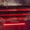 Dangerous - Single