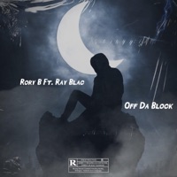 Off Da Block (feat. Ray Blac) - Single - Rory B
