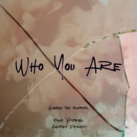 Who You Are (feat. Pypes & Andrea Deshay) [Radio Edit] - Single - Hybrid the Rapper