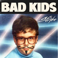 Bad Kids - Single - The Strike