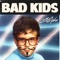 Bad Kids - The Strike lyrics