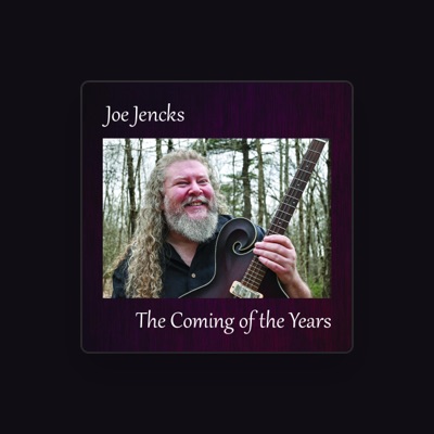 Listen to Joe Jencks, watch music videos, read bio, see tour dates & more!