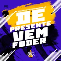 De Presente Vem Fuder - Single - MC Kalyu & MC FERNANDINHA MA