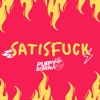 Satisfuck - Single