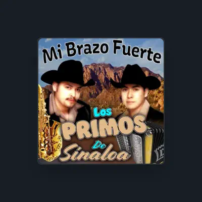 Listen to Los Primos de Sinaloa, watch music videos, read bio, see tour dates & more!