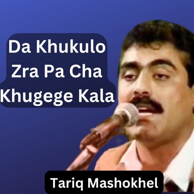 Da Khukulo Zra Pa Cha Khuge Kala - Single